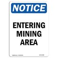 Signmission Safety Sign, OSHA Notice, 5" Height, Entering Mining Area Sign, Portrait, 10PK OS-NS-D-35-V-12088-10PK